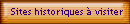 Sites historiques  visiter